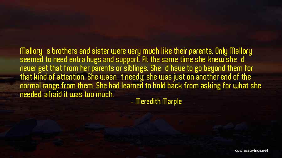Asking For Too Much Quotes By Meredith Marple Asking For Too Much Quotes By Meredith Marple