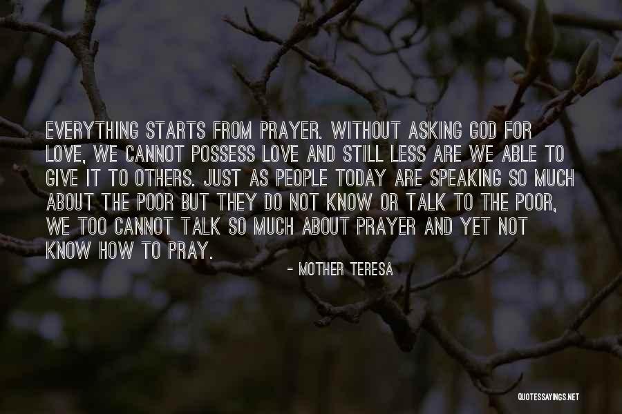 Asking For Too Much Quotes By Mother Teresa