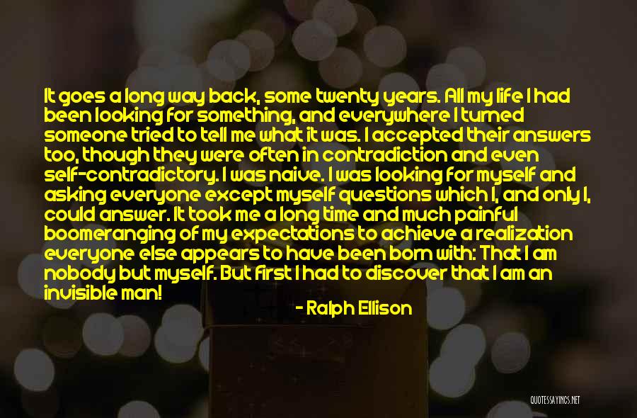 Asking For Too Much Quotes By Ralph Ellison