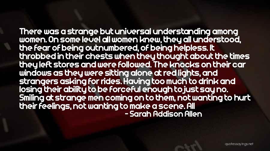 Asking For Too Much Quotes By Sarah Addison Allen