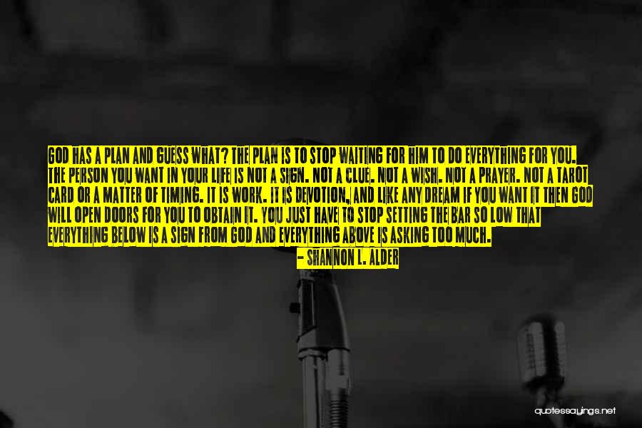 Asking For Too Much Quotes By Shannon L. Alder Asking For Too Much Quotes By Shannon L. Alder