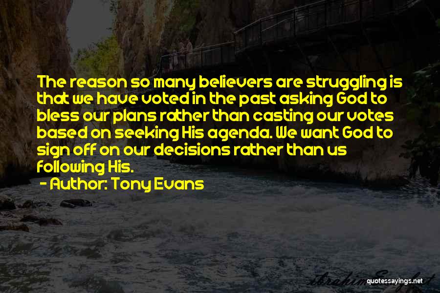 Asking For Votes Quotes By Tony Evans