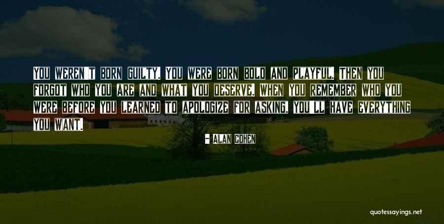 Asking For What You Want Quotes By Alan Cohen Asking For What You Want Quotes By Alan Cohen