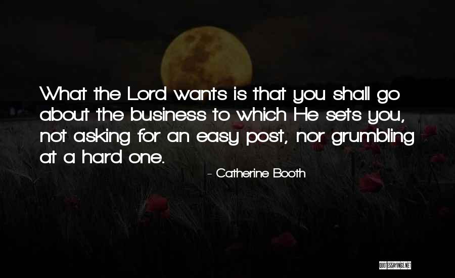 Asking For What You Want Quotes By Catherine Booth Asking For What You Want Quotes By Catherine Booth