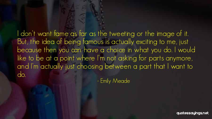 Asking For What You Want Quotes By Emily Meade Asking For What You Want Quotes By Emily Meade