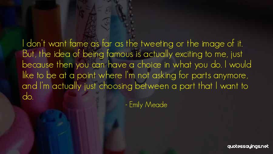 Asking For What You Want Quotes By Emily Meade