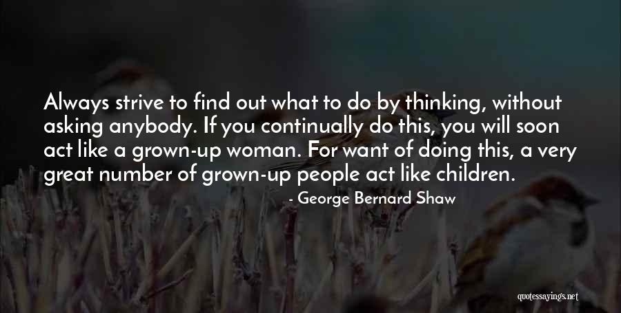 Asking For What You Want Quotes By George Bernard Shaw