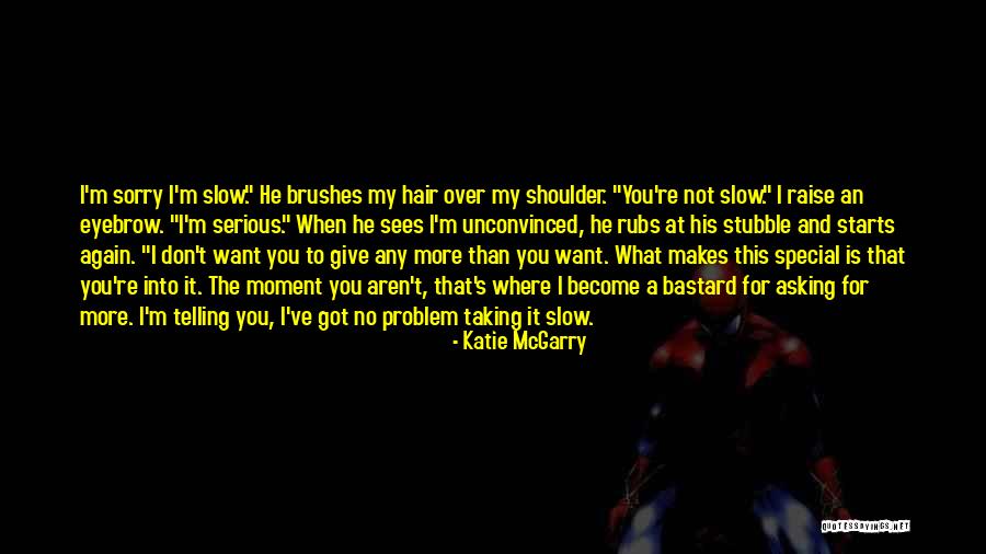 Asking For What You Want Quotes By Katie McGarry