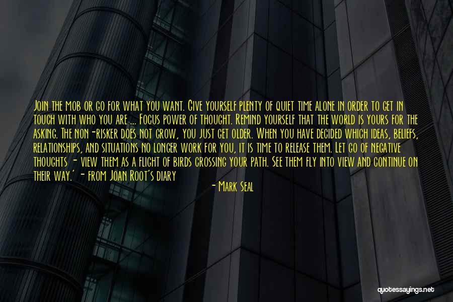 Asking For What You Want Quotes By Mark Seal