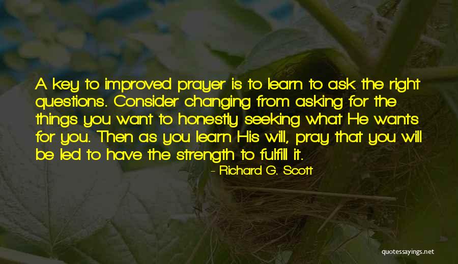 Asking For What You Want Quotes By Richard G. Scott Asking For What You Want Quotes By Richard G. Scott