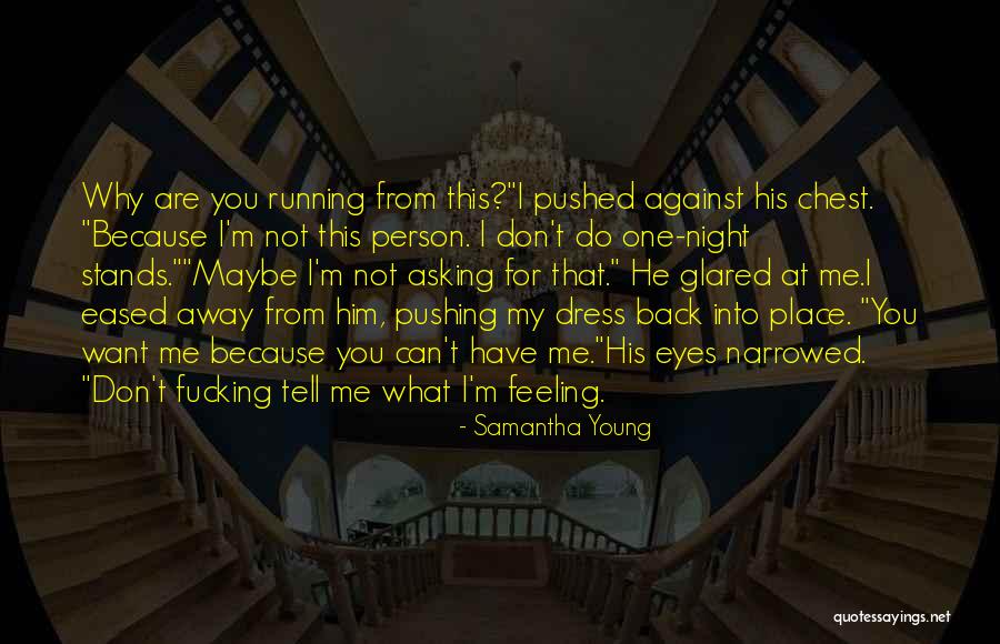 Asking For What You Want Quotes By Samantha Young Asking For What You Want Quotes By Samantha Young
