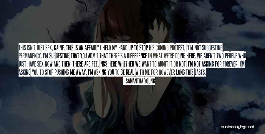 Asking For What You Want Quotes By Samantha Young