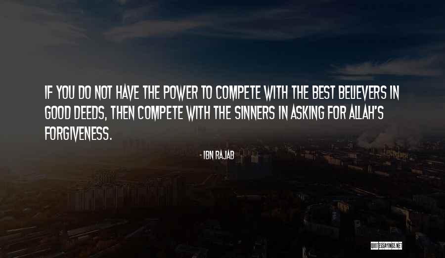 Asking Forgiveness From Allah Quotes By Ibn Rajab Asking Forgiveness From Allah Quotes By Ibn Rajab