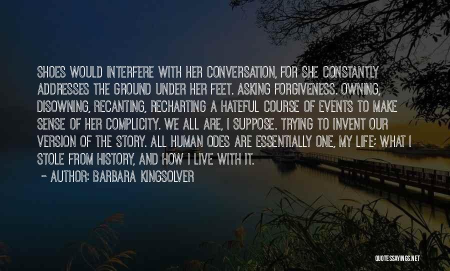 Asking Forgiveness Quotes By Barbara Kingsolver