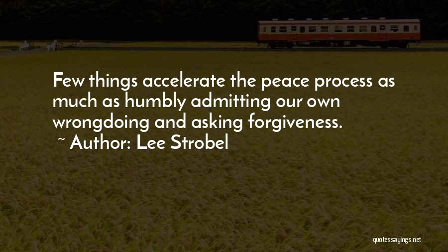 Asking Forgiveness Quotes By Lee Strobel