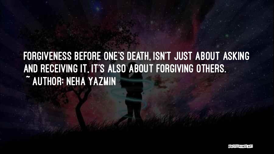 Asking Forgiveness Quotes By Neha Yazmin