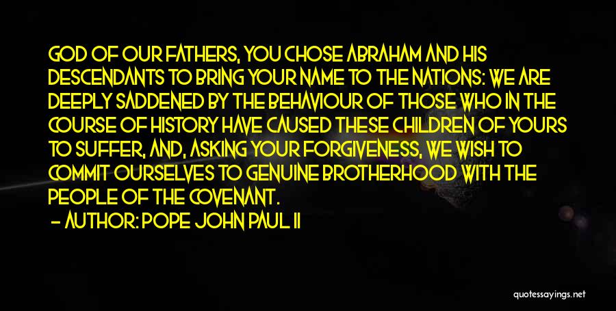 Asking Forgiveness Quotes By Pope John Paul II