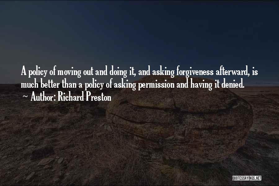 Asking Forgiveness Quotes By Richard Preston