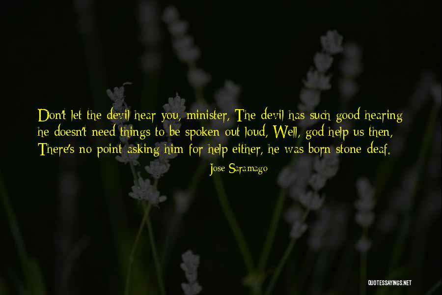 Asking God For Help Quotes By Jose Saramago Asking God For Help Quotes By Jose Saramago