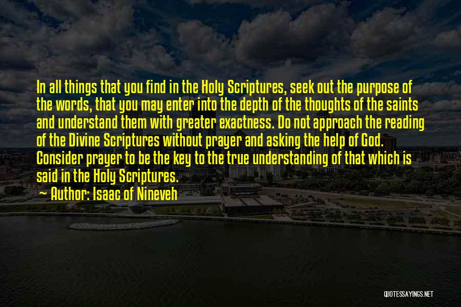 Asking God Help Quotes By Isaac Of Nineveh