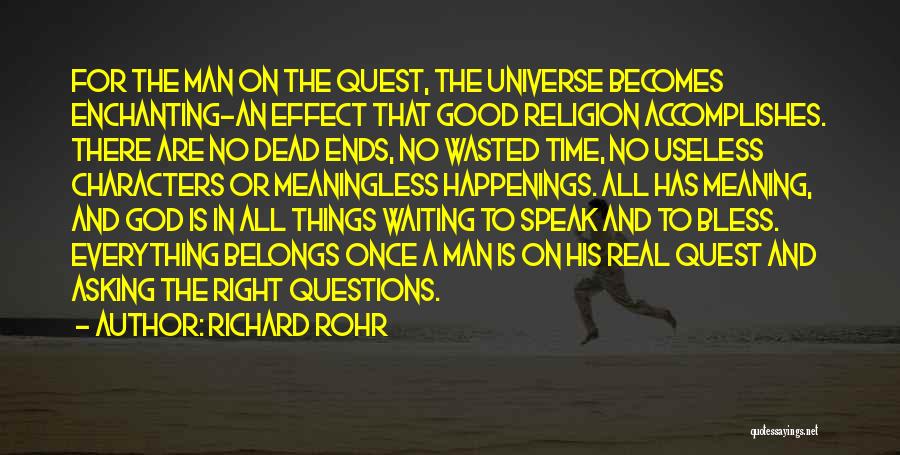 Asking God Questions Quotes By Richard Rohr