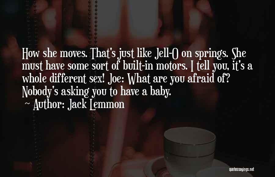 Asking How Are You Quotes By Jack Lemmon