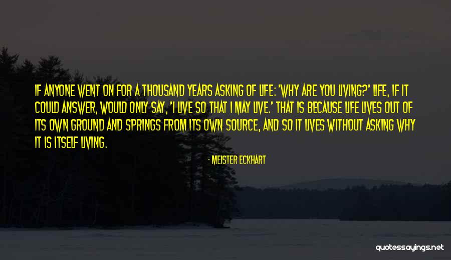 Asking Out Quotes By Meister Eckhart Asking Out Quotes By Meister Eckhart