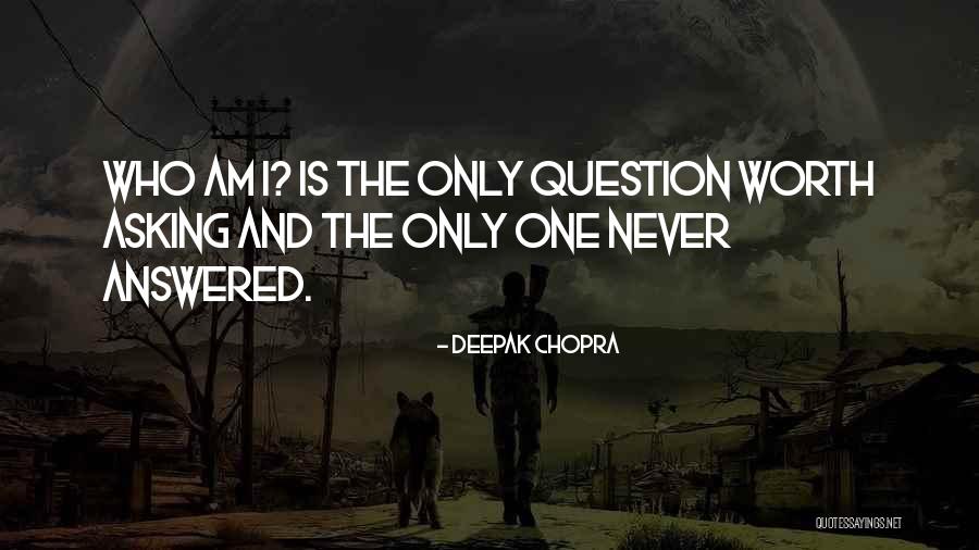 Asking Question Quotes By Deepak Chopra Asking Question Quotes By Deepak Chopra