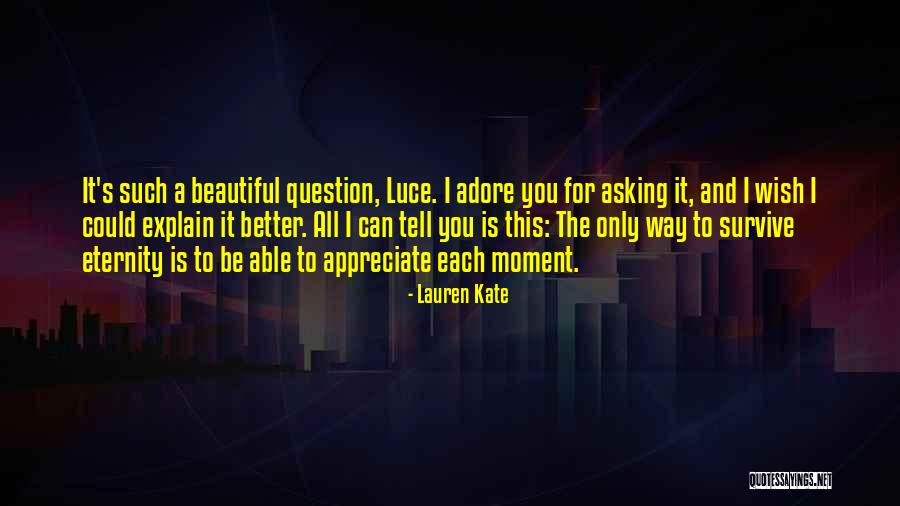 Asking Question Quotes By Lauren Kate Asking Question Quotes By Lauren Kate