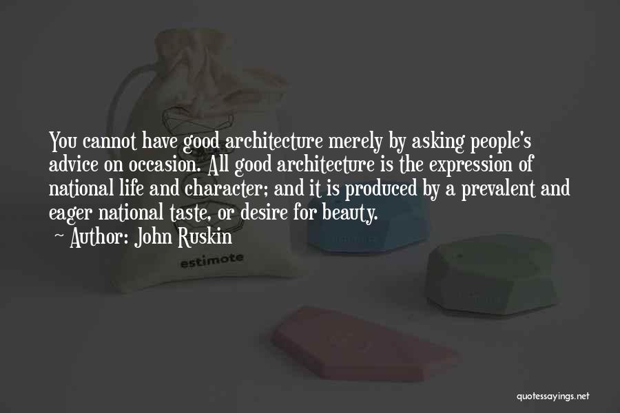 Asking Quotes By John Ruskin