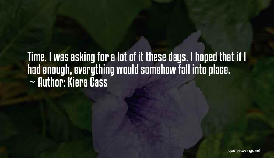 Asking Quotes By Kiera Cass