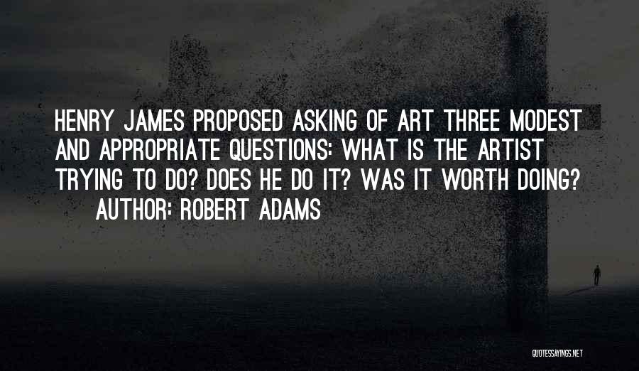 Asking Quotes By Robert Adams