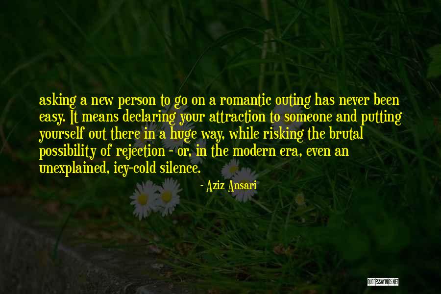 Asking Someone Out Quotes By Aziz Ansari Asking Someone Out Quotes By Aziz Ansari