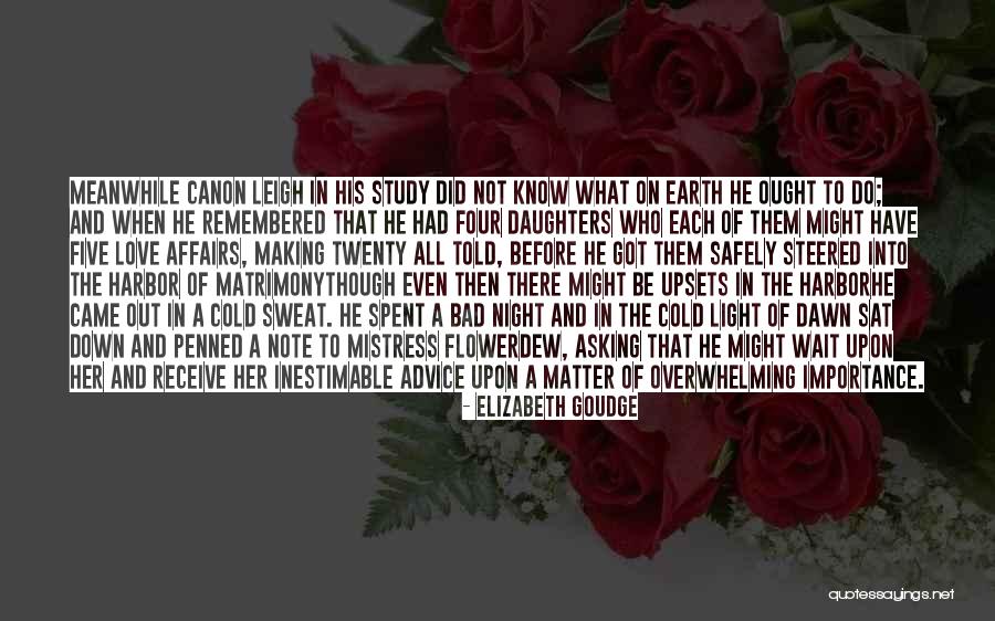 Asking Someone To Wait For You Quotes By Elizabeth Goudge Asking Someone To Wait For You Quotes By Elizabeth Goudge