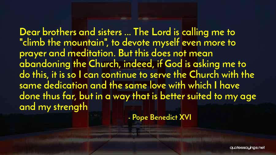 Asking Sorry To Brother Quotes By Pope Benedict XVI