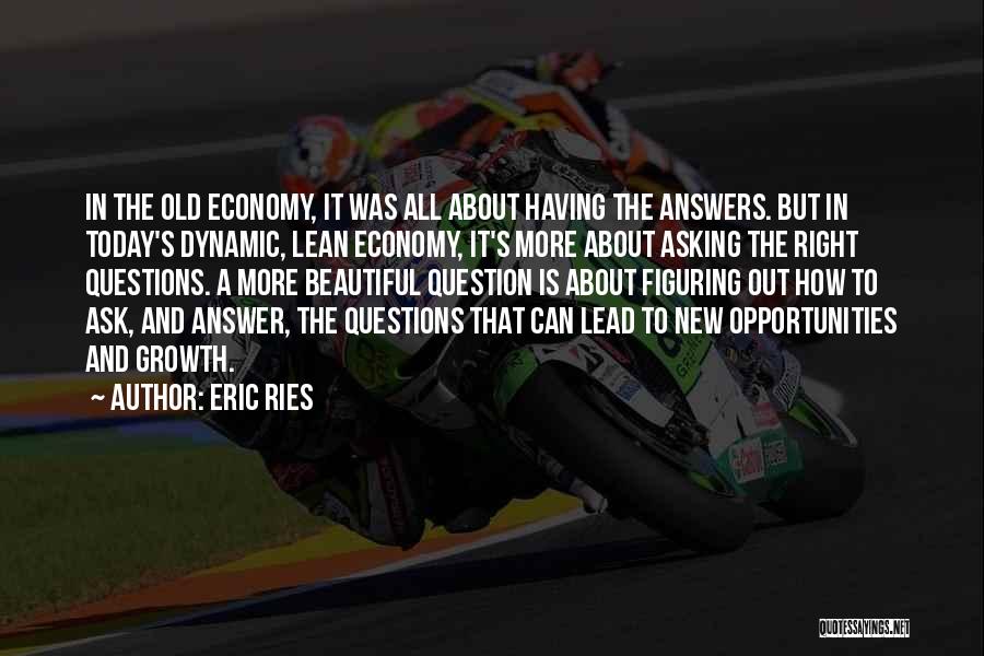 Asking The Right Questions Quotes By Eric Ries