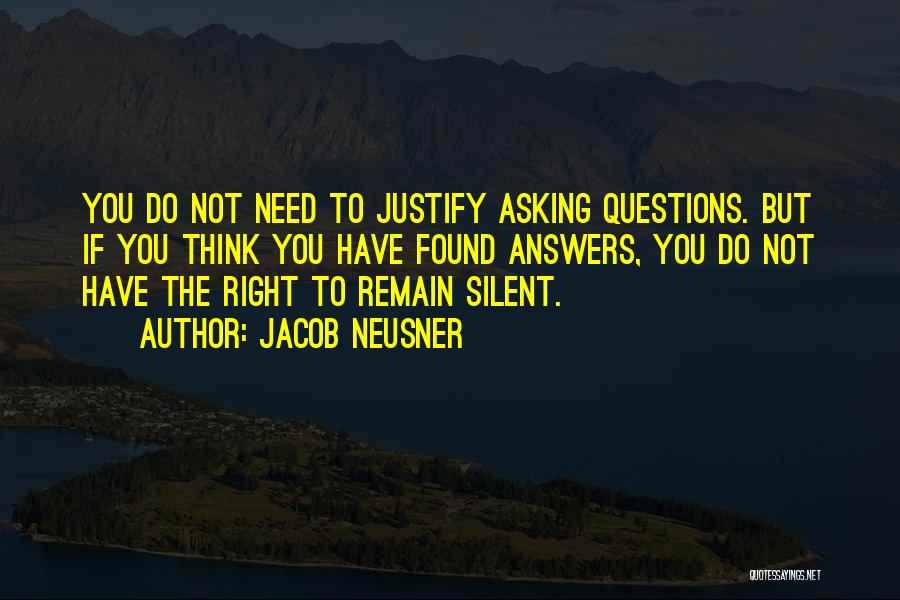 Asking The Right Questions Quotes By Jacob Neusner