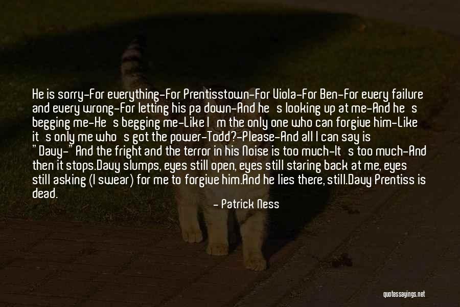 Asking Too Much Quotes By Patrick Ness Asking Too Much Quotes By Patrick Ness