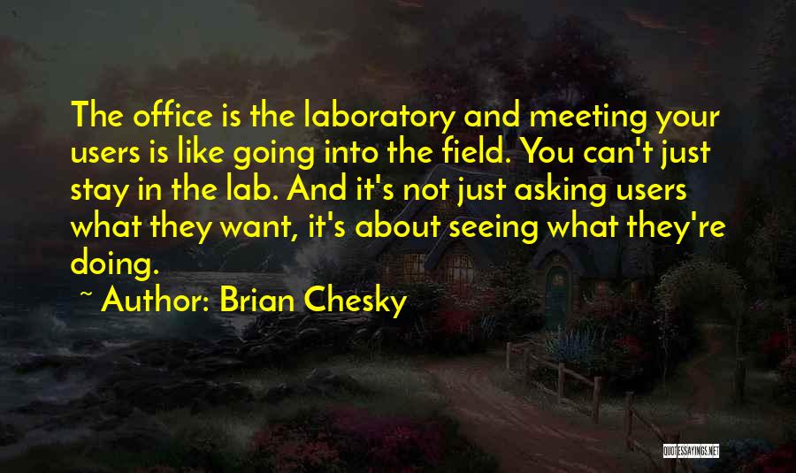 Asking What You Want Quotes By Brian Chesky