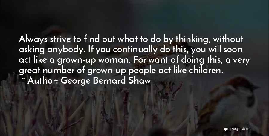 Asking What You Want Quotes By George Bernard Shaw