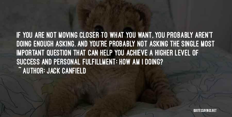 Asking What You Want Quotes By Jack Canfield