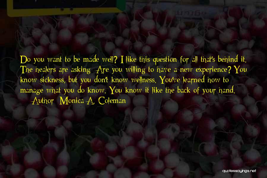 Asking What You Want Quotes By Monica A. Coleman