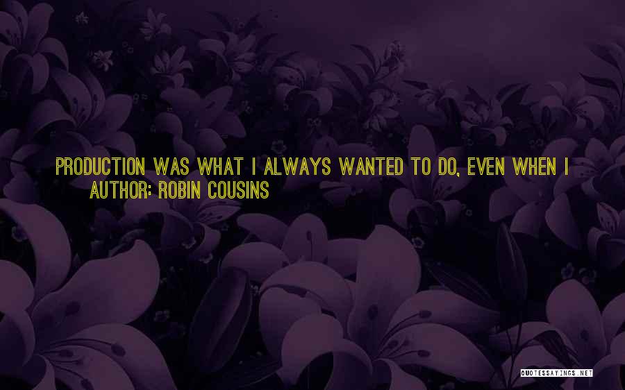 Asking What You Want Quotes By Robin Cousins