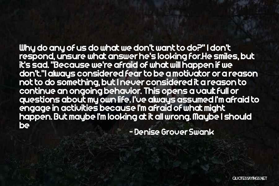 Asking Why Me Quotes By Denise Grover Swank