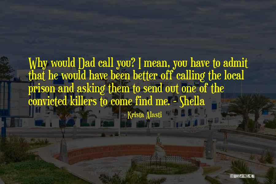 Asking Why Me Quotes By Krista Alasti Asking Why Me Quotes By Krista Alasti