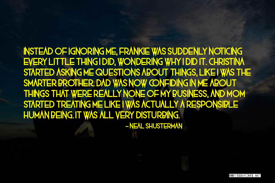 Asking Why Me Quotes By Neal Shusterman Asking Why Me Quotes By Neal Shusterman