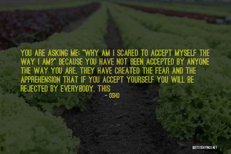 Asking Why Me Quotes By Osho