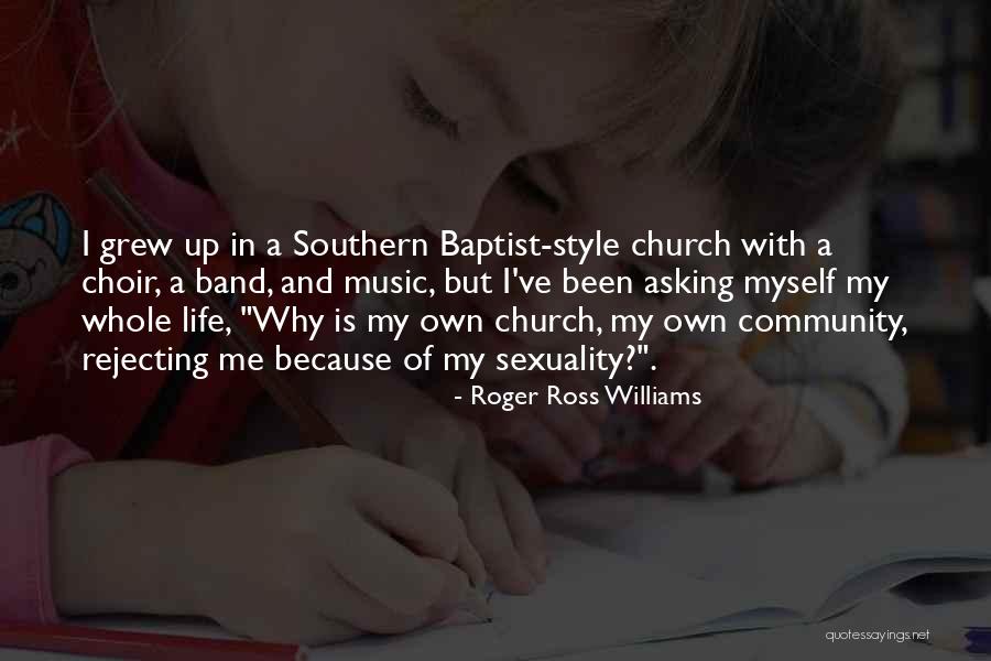 Asking Why Me Quotes By Roger Ross Williams