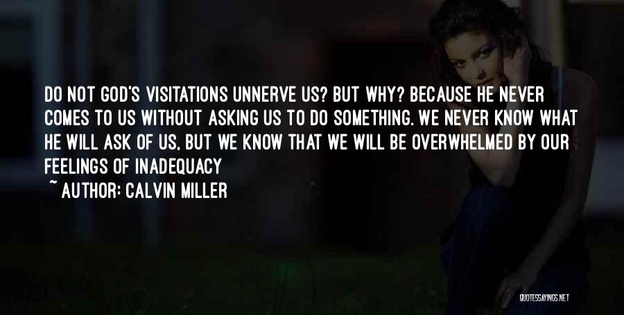 Asking Why Not Quotes By Calvin Miller
