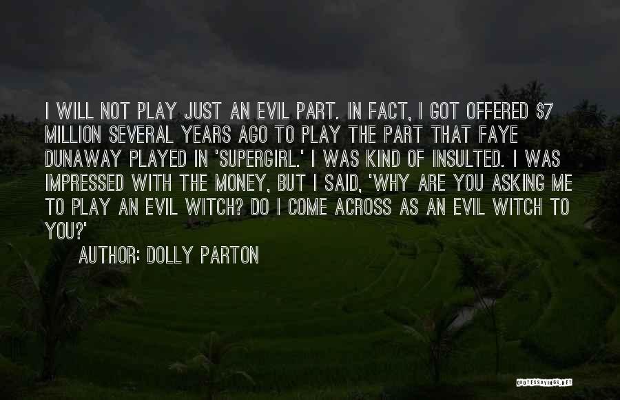 Asking Why Not Quotes By Dolly Parton